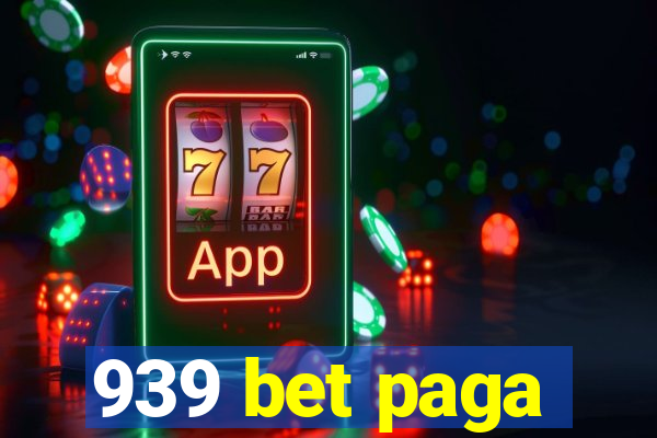 939 bet paga